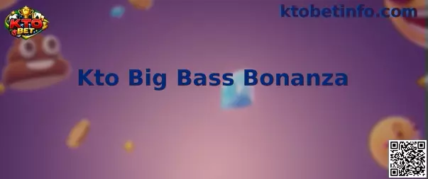 Kto Big Bass Bonanza com temática de pesca e símbolos do slot